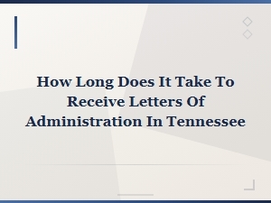 Tennessee Letters of Administration Timeline